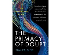 Tim Palmer The Primacy of Doubt (Tascabile)