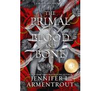 The Primal of Blood and Bone: A Blood and Ash Novel: 6