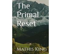 The Primal Reset