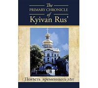 The PRIMARY CHRONICLE of Kyivan Rus' (Copertina rigida)