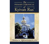 The PRIMARY CHRONICLE of Kyivan Rus' (Tascabile)