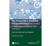 The Primary FRCA Structured Oral Examination Study Guide 2: Pharmacology and Clinical Topics