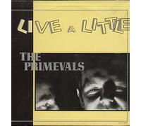 The Primevals - LIVE A LITTLE LP (VINYL) FRENCH NEW ROSE 1987