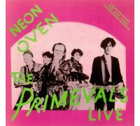The Primevals - Neon Oven - Live