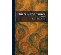 The Primitive Church