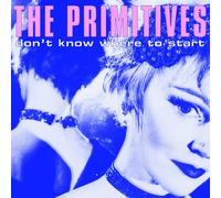 The Primitives Don't Know Where to Start (Vinyl LP) 12" EP