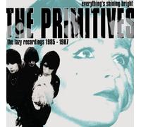 The Primitives Everything's Shining Bright: The Lazy Recordings 1985-1987 (CD)