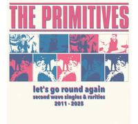 The Primitives Let's Go Round Again: Second Wave Singles & Rarities 2 (Vinyl LP)