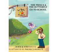 The Prince and the Butterfly Go to School: 3