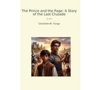 The Prince and the Page: A Story of the Last Crusade