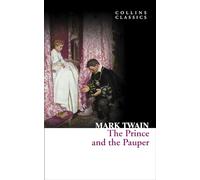 The Prince and the Pauper (Collins Classics) [Lingua inglese]