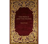 The Prince and The Pauper: With original illustrations - annotated