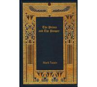 The Prince and The Pauper: With original illustrations - annotated