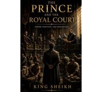 The Prince and the Royal Court