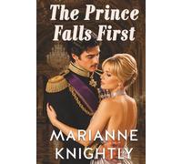 The Prince Falls First: A 1970s Royal Romance