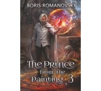 The Prince from the Painting (Book #3): A Historical Progression Fantasy Series