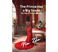 The Prince Has A Big Snake: The Rise and Fall of a Queen