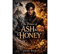 The Prince of Ash and Honey