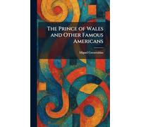 The Prince of Wales and Other Famous Americans