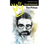 The Prince: Timeless classic about nature of political power.