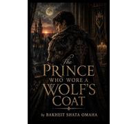 The Prince Who Wore a Wolf's Coat