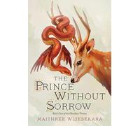 The Prince Without Sorrow: Book One of the Obsidian Throne: 1