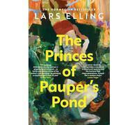 The Princes of Pauper's Pond: The NORWEGIAN SENSATION… based on a true story…
