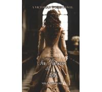 The Princess and me: A Victorian women novel