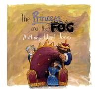 The Princess and the Fog: A Story for Children with Depression