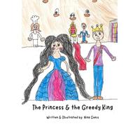 The Princess and the Greedy King