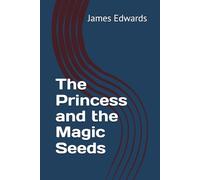 The Princess and the Magic Seeds