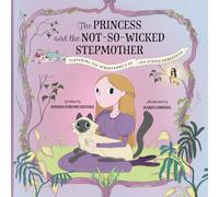 The Princess and the Not-So-Wicked Stepmother