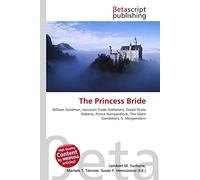 The Princess Bride: William Goldman, Harcourt Trade Publishers, Dread Pirate Roberts, Prince Humperdinck, The Silent Gondoliers, S. Morgenstern