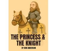THE PRINCESS & THE KNIGHT