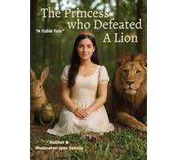The Princess Who Defeated a Lion