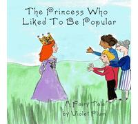 The Princess Who Liked To Be Popular