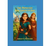 The Princess Who Saved the Day