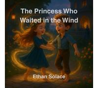 The Princess Who Waited in the Wind