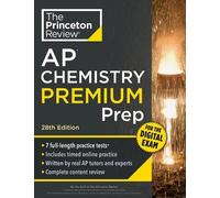 The Princeton R Princeton Review AP Chemistry Premium Prep, 28th Ed (Tascabile)