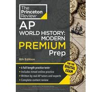 The Princeton R Princeton Review AP World History: Modern Premium Pr (Tascabile)