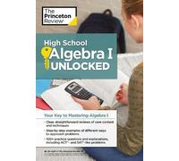 The Princeton Review High School Algebra I Unlocked (Tascabile)