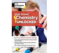 The Princeton Review High School Chemistry Unlocked (Tascabile)