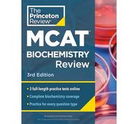 The Princeton Review Mcat Biochemistry Review: Complete Content Prep + Practice Tests