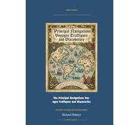The Principal Navigations Voyages Traffiques and Discoveries: Annotated Color Edition with Premium Analytics