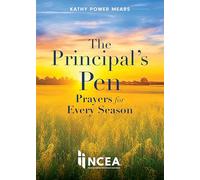 The Principal’s Pen: Prayers for Every Season