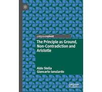 The Principle as Ground, Non-Contradiction and Aristotle