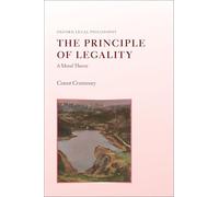 The Principle of Legality: A Moral Theory