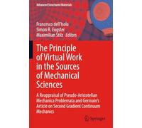 The Principle of Virtual Work in the Sources of Mechanical Sciences: A Reappraisal of Pseudo-Aristotelian Mechanica Problemata and Germain’s Article on Second Gradient Continuum Mechanics