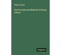 The Principles and Methods of Human Culture