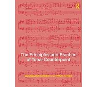 The Principles and Practice of Tonal Counterpoint